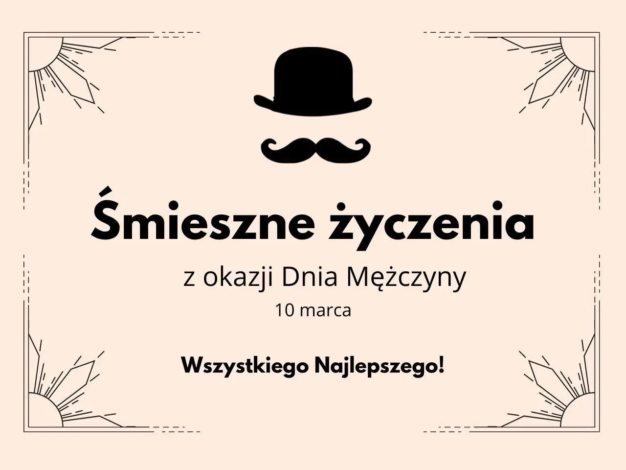 Śmieszne życzenia z okazji Dnia Mężczyzny 10 marca. Wszystkiego Najlepszego!