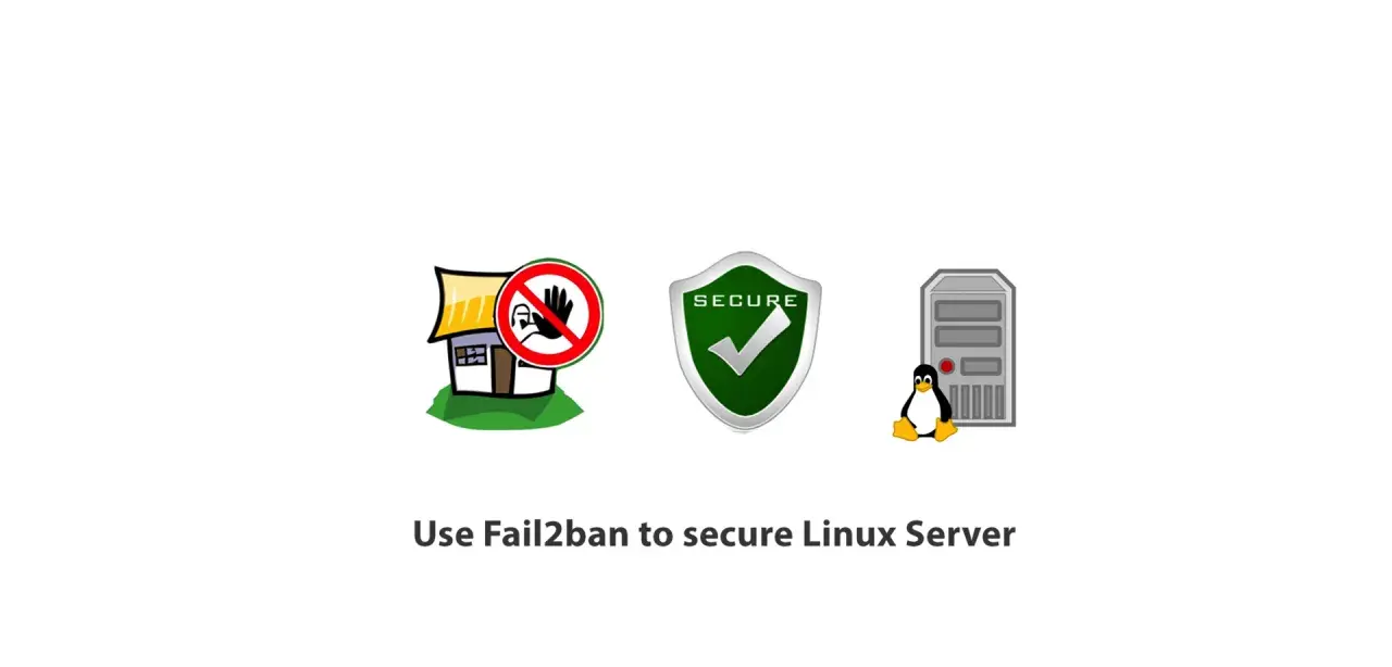 Icône d'une maison barrée, d'un bouclier "SECURE" et d'un serveur Linux avec un pingouin. Fail2ban protège votre serveur Debian.