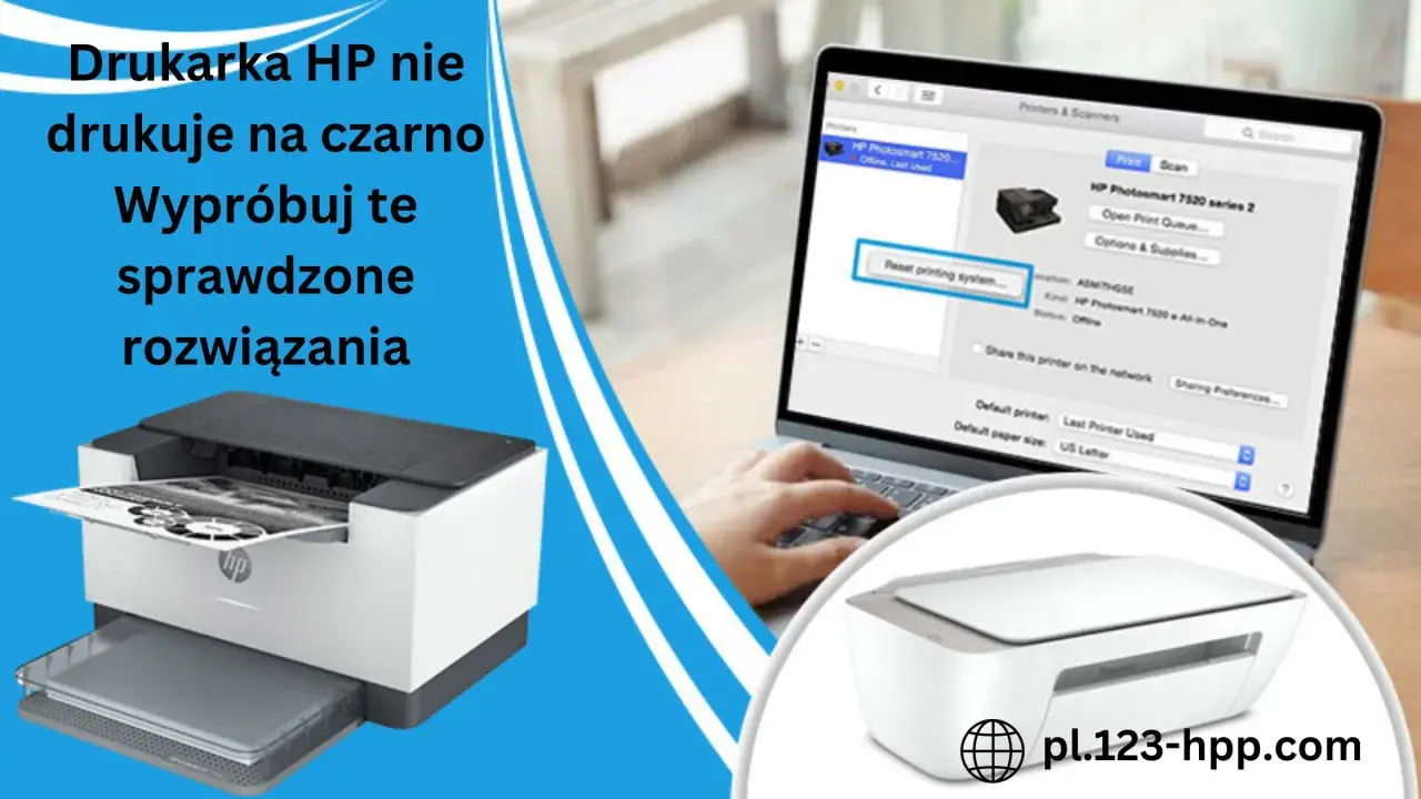 Drukarka HP nie drukuje na czarno? Wypróbuj te sprawdzone rozwiązania. Zobacz, dlaczego drukarka nie drukuje w kolorze i jak to naprawić.