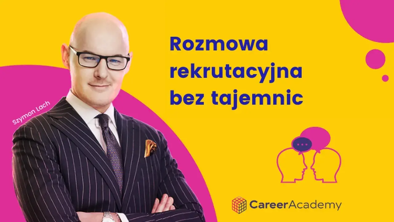 Szymon Lach, ekspert od rekrutacji, opowiada o tym, jak przejść rozmowę kwalifikacyjną bez tajemnic.