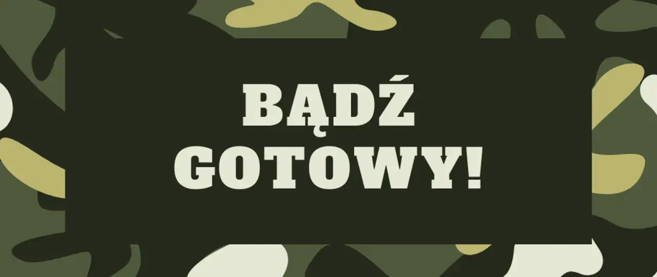 Bądź gotowy! Jak przygotować się na wojnę? Grafika w stylu kamuflażu z napisem "BĄDŹ GOTOWY!".