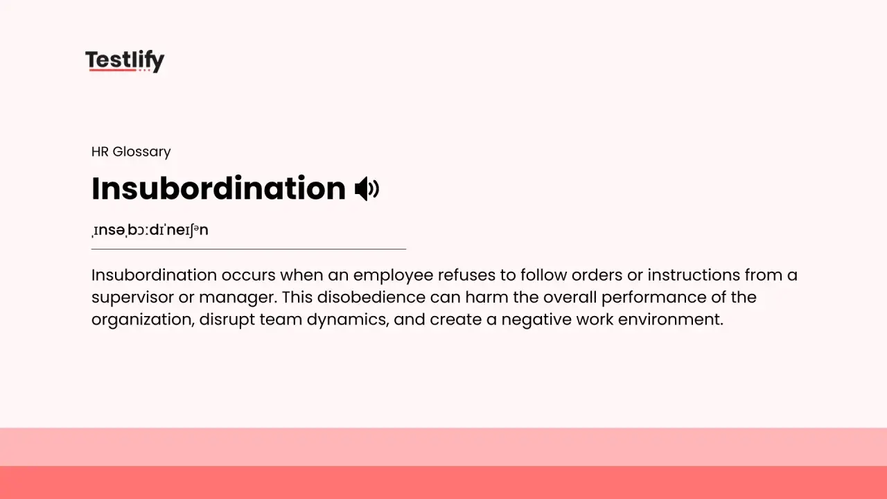 HR Glossary defines insubordination as an employee refusing orders. This disobedience harms performance, disrupts teams, and creates a negative environment.