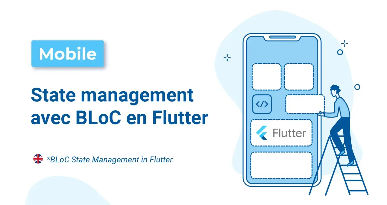 Illustration d'un développeur travaillant sur la **state management** dans une application mobile Flutter.