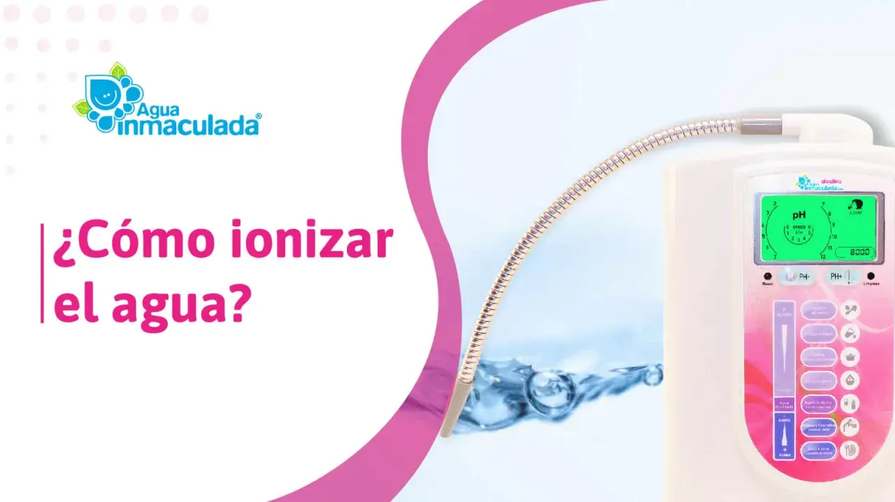 Purificador ionizador y alcalinizador de agua. Aprende cómo ionizar el agua con este dispositivo.