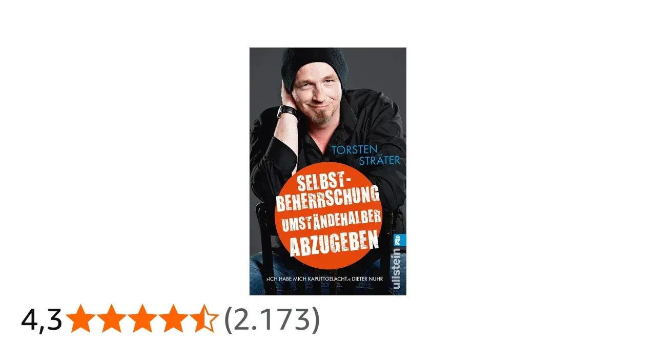 Torsten Sträter Buch: Selbstbeherrschung umständehalber abzugeben. Ein humorvoller Blick auf das Leben.