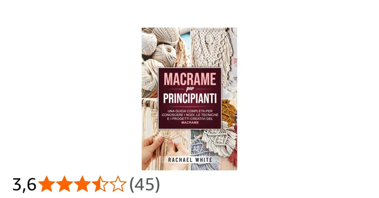Copertina libro "Macramè per Principianti": una guida completa per conoscere nodi, tecniche e progetti creativi. Impara cos'è il macramè!