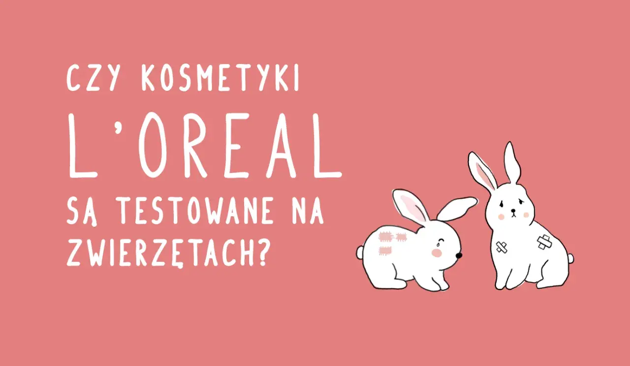 Dwa smutne króliki z plastrami na futrze, obok pytania: czy kosmetyki L'oreal są testowane na zwierzętach?