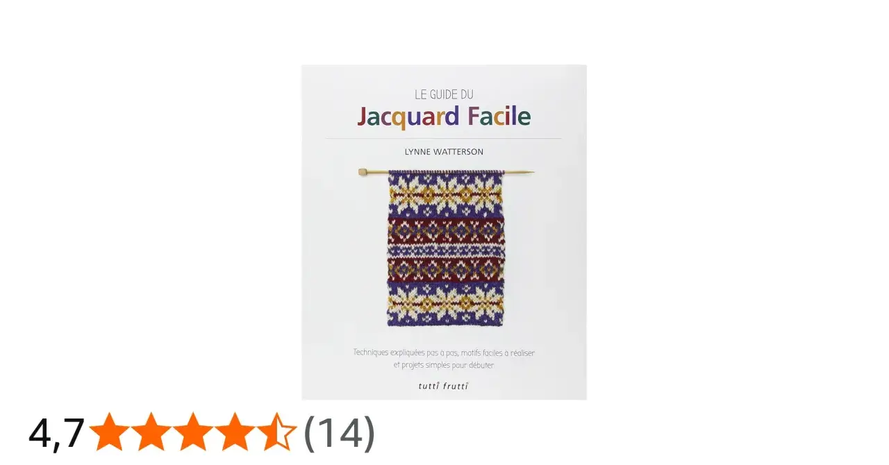 Le livre "Le Guide du Jacquard Facile" présente un échantillon de tissu jacquard aux motifs colorés sur des aiguilles à tricoter.