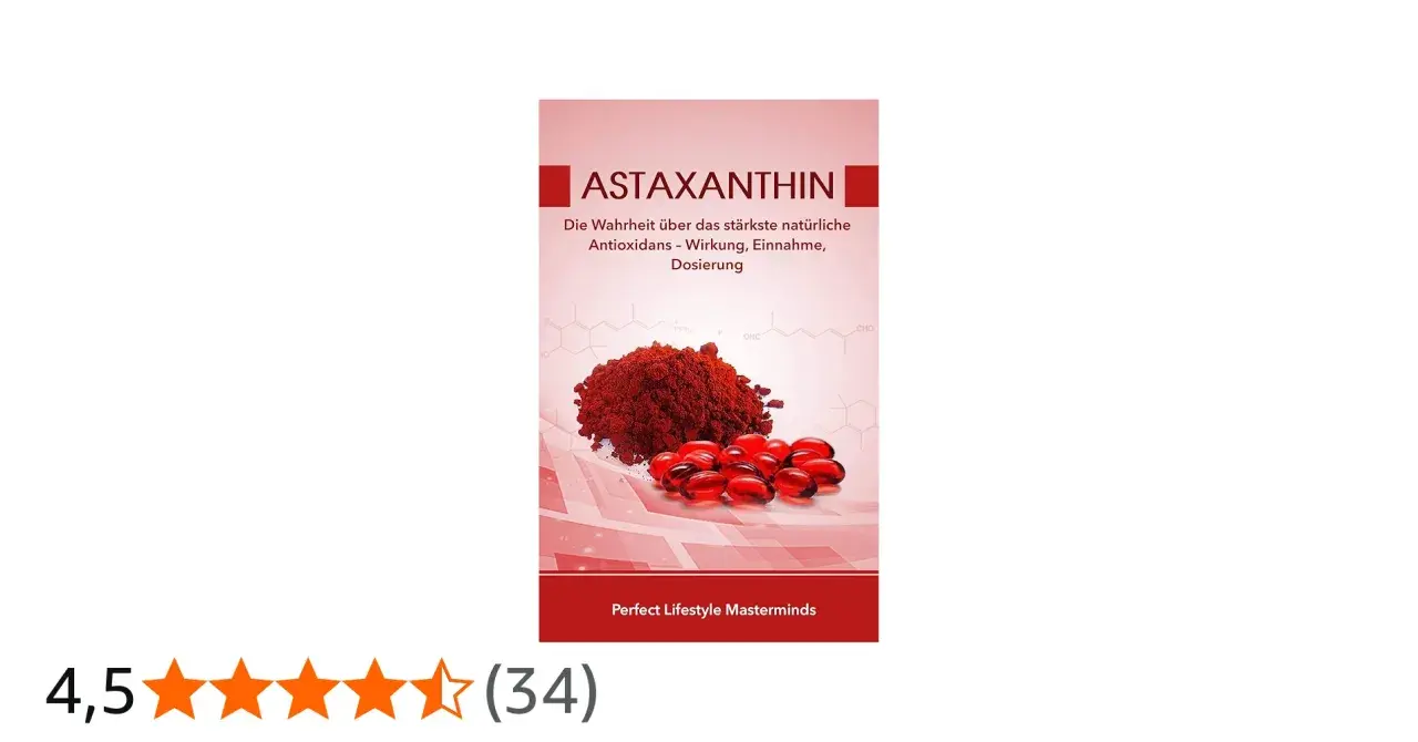 Astaxanthin: das stärkste natürliche Antioxidans. Pulver und Kapseln. Wirkung, Einnahme, Dosierung.
