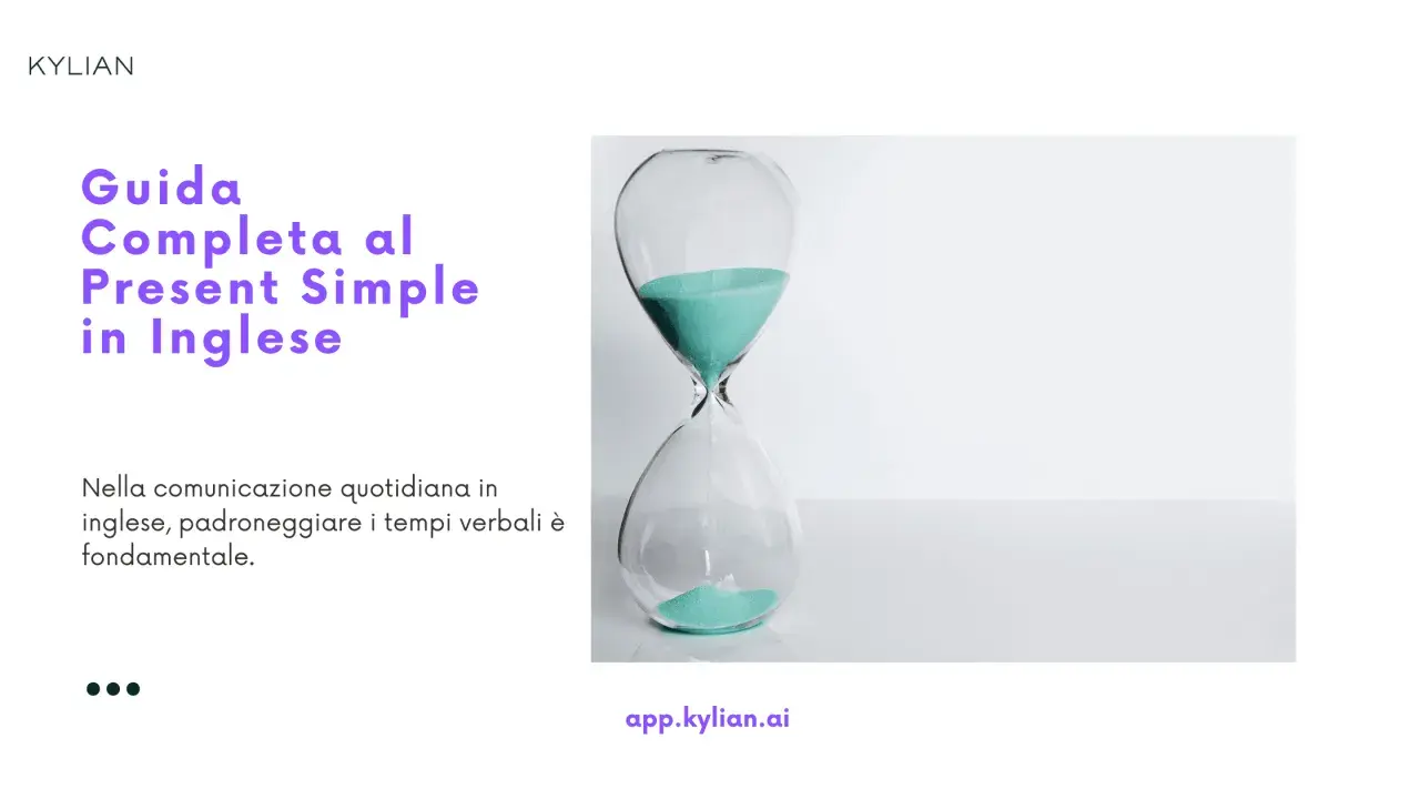 Guida al Present Simple in inglese. La clessidra simboleggia il tempo, essenziale per padroneggiare questo tempo verbale.