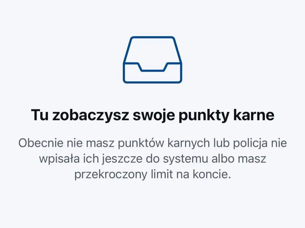 Tu zobaczysz swoje punkty karne. Obecnie nie masz punktów karnych lub policja nie wpisała ich jeszcze do systemu.