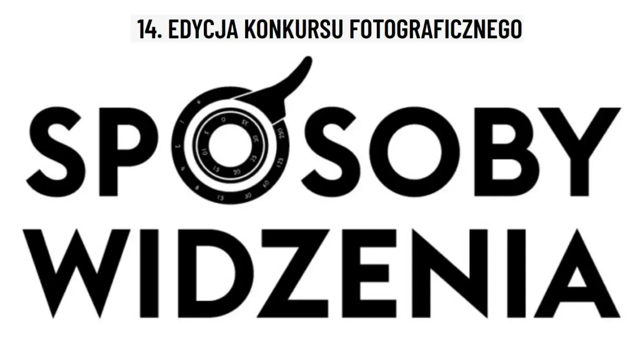 14. edycja konkursów fotograficznych dla dzieci "Sposoby Widzenia".