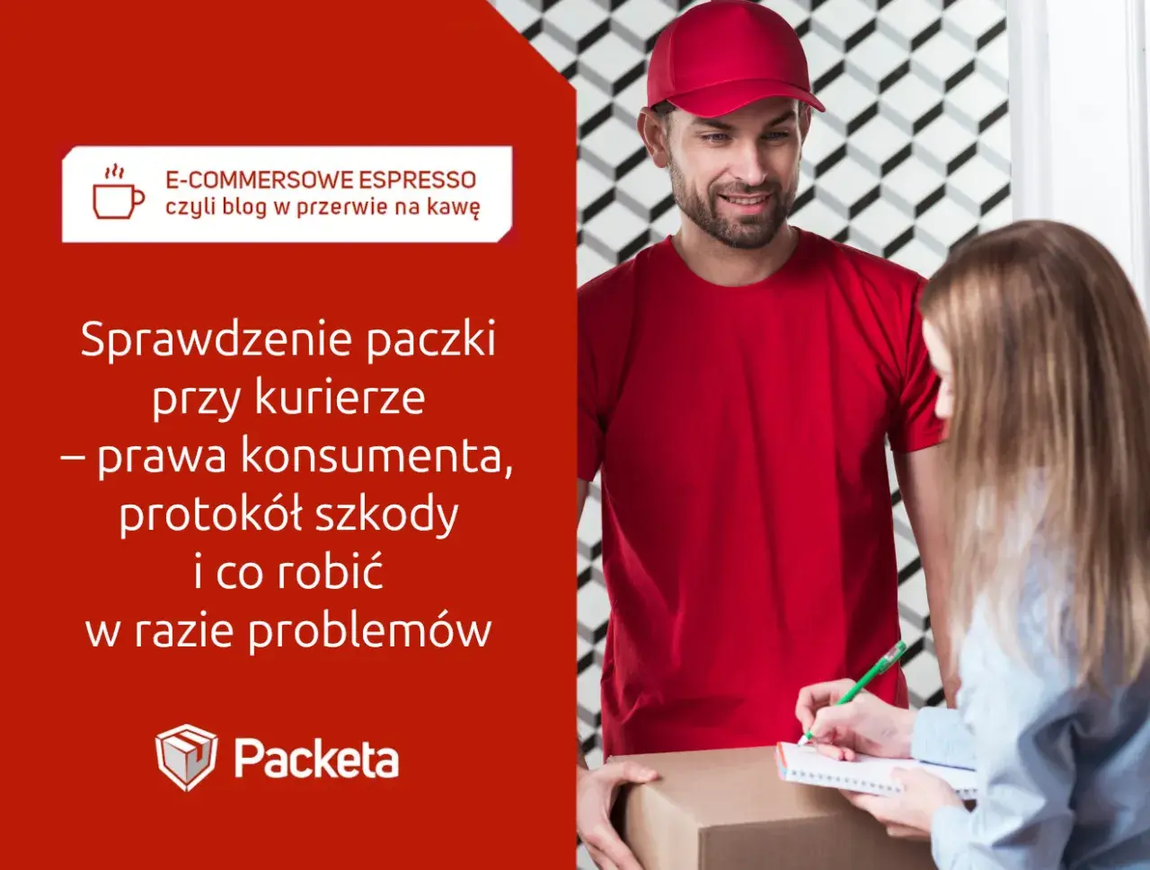 Kurier Packeta Poland wręcza paczkę klientce, która spisuje protokół. Artykuł o prawach konsumenta.