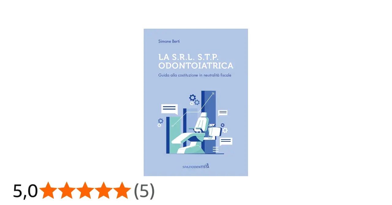 Guida alla costituzione di una srl odontoiatrica, con i requisiti necessari per operare in neutralità fiscale. Illustrazione di uno studio dentistico.