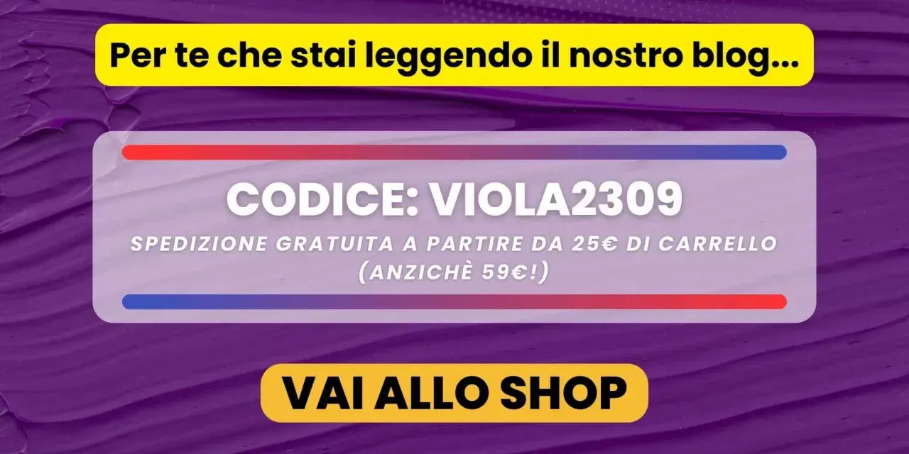 Offerta speciale per te: codice sconto VIOLA2309 per spedizione gratuita sopra i 25€. Sfondo color viola.