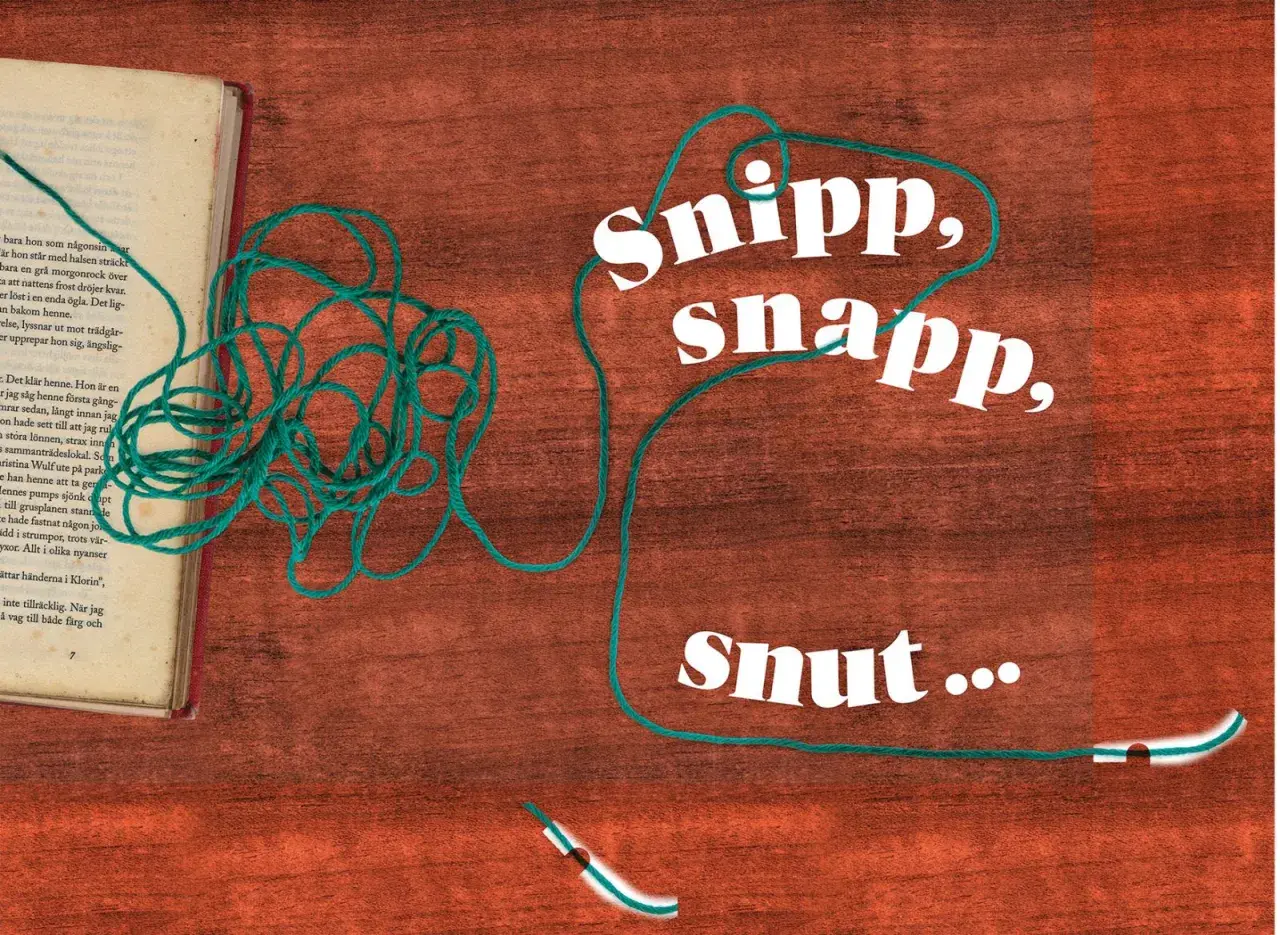 En bok med en trasslig grön tråd som löper över sidorna och texten "Snipp, snapp, snut...". Tråden verkar ha gått av.