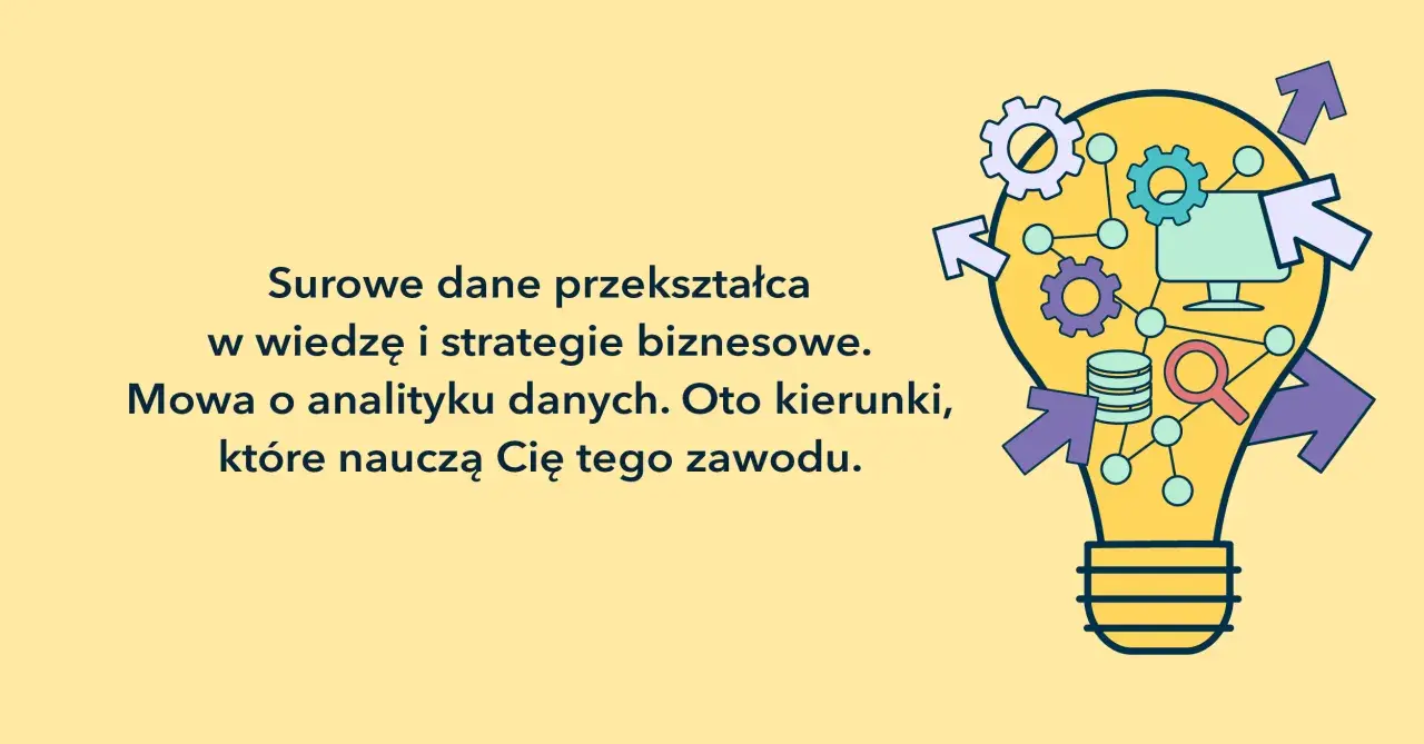 Analiza danych studia: przekształć surowe dane w wiedzę i strategie biznesowe. Grafika przedstawia żarówkę z elementami analizy danych.