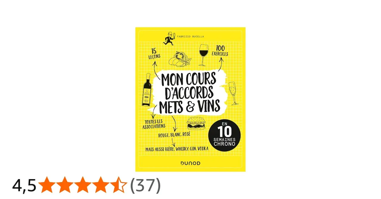 Livre "Mon cours d'accords mets & vins" : découvrez quel vin choisir pour chaque plat, même avec des bières, whiskies et gins. 15 leçons, 100 exercices.