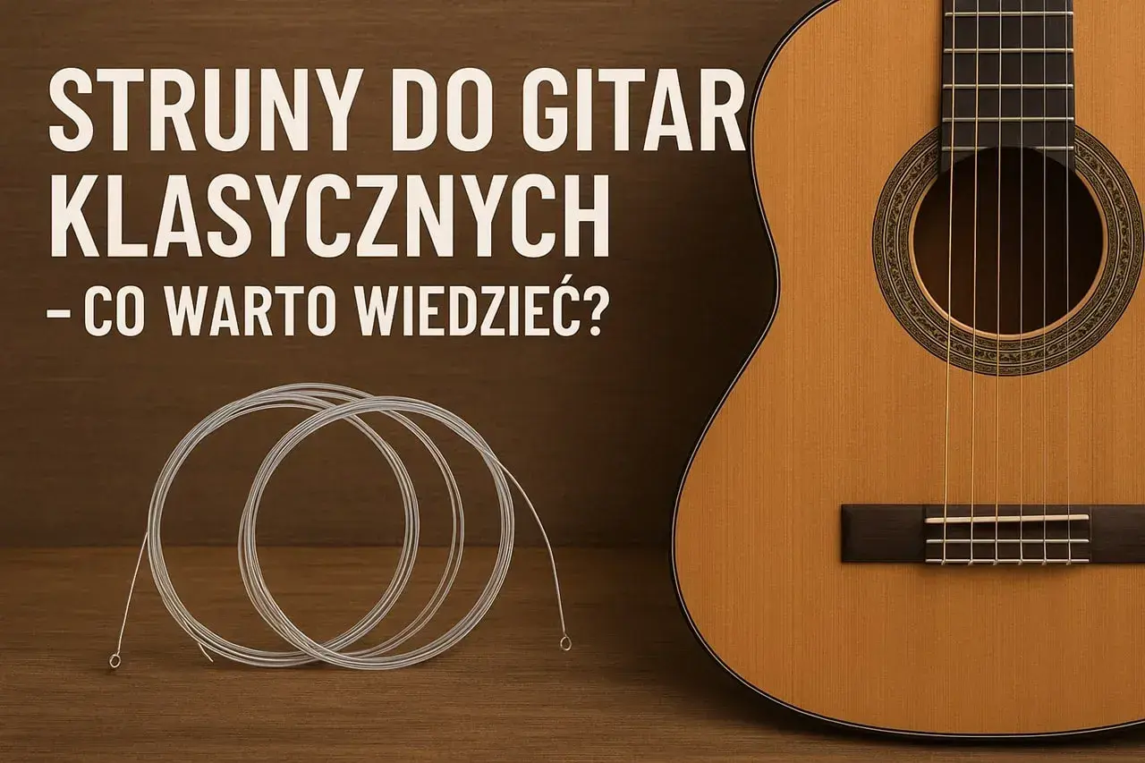 Struny do gitary klasycznej – nazwy i wybór. Nowy zestaw strun czeka na klasyczną gitarę.