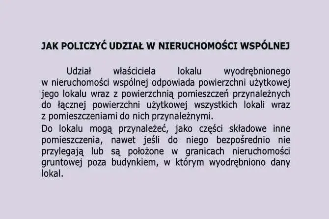 Jak oblicza się udział w nieruchomości wspólnej zgodnie z prawem?