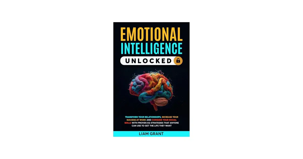 Book cover: "Emotional Intelligence Unlocked" with a colorful brain graphic, symbolizing the growth edge of understanding emotions for success.