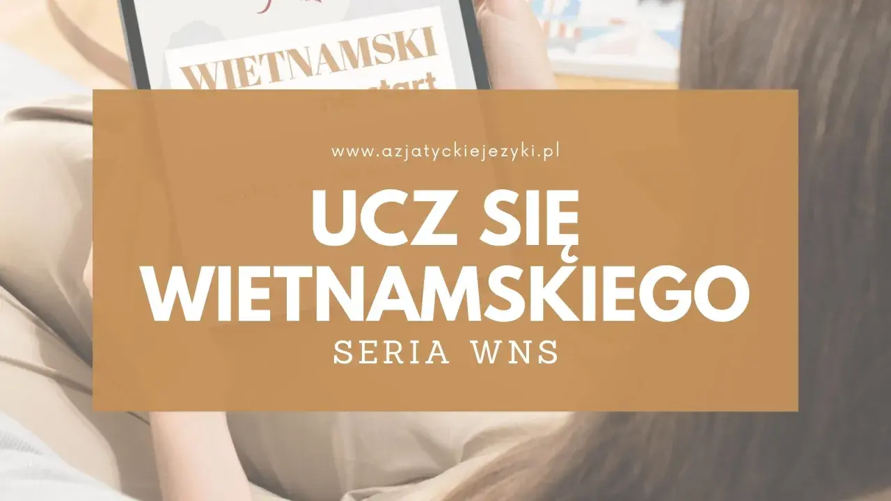 Ucz się wietnamskiego! Na ekranie tabletu widoczny napis "WIETNAMSKI", a poniżej hasło "UCZ SIĘ WIETNAMSKIEGO".