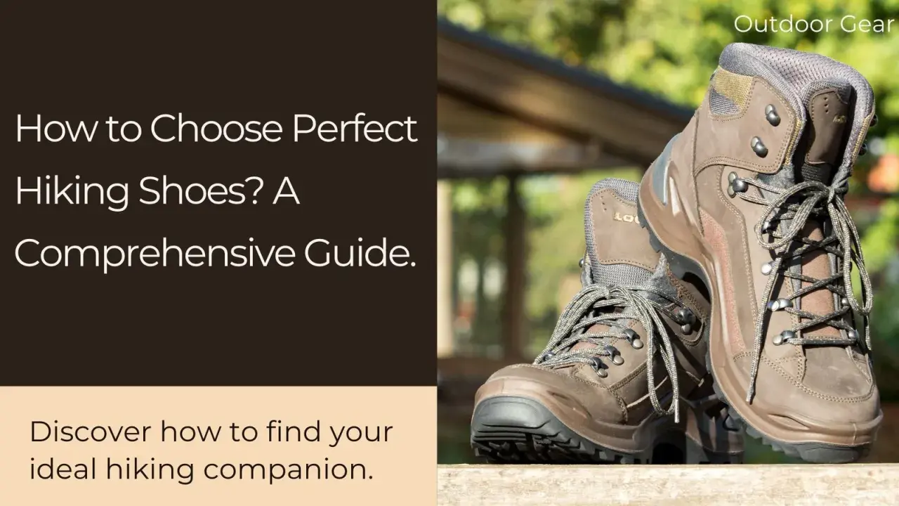 A comprehensive hiking boots guide featuring sturdy brown boots. Discover how to choose your perfect pair for any adventure.