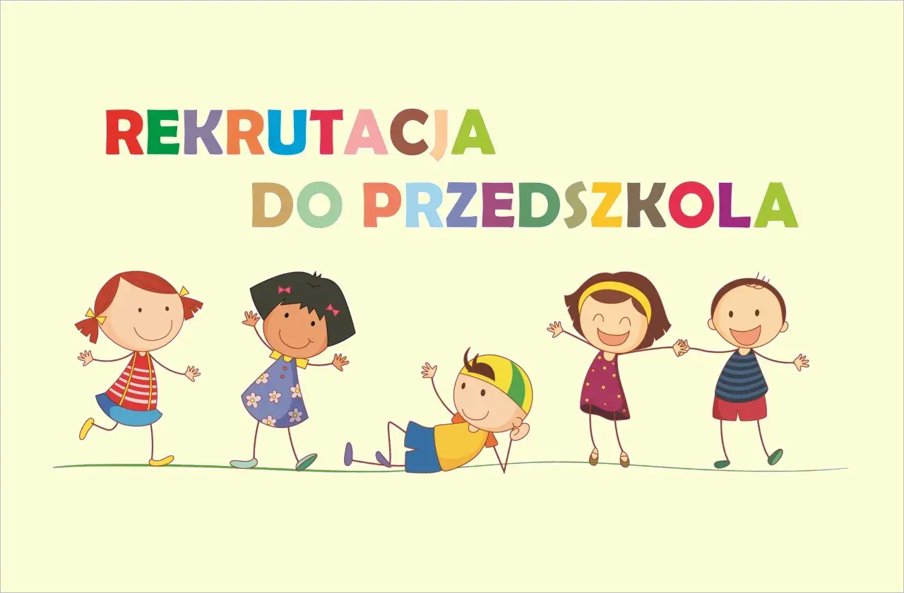 Kolorowe litery "Rekrutacja do przedszkola" nad wesołymi dziećmi. Dowiedz się, co jest potrzebne do zapisania dziecka do przedszkola.