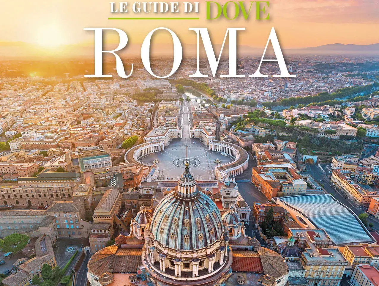 Vista aerea di Roma, con la cupola di San Pietro in primo piano. Un invito a scoprire i migliori lugares visitar Roma al tramonto.