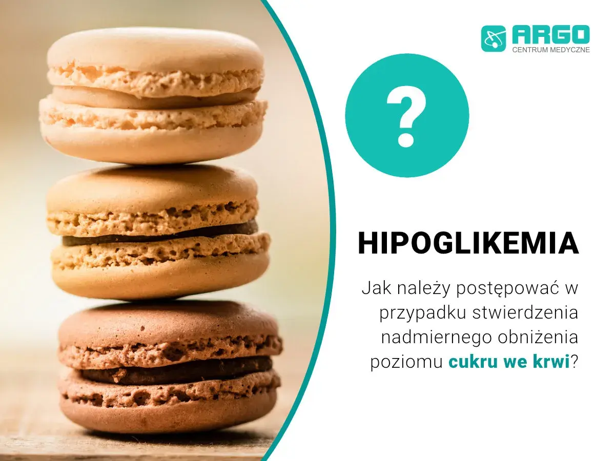 Stos słodkich makaroników. Obok tekst: "Hipoglikemia. Jak postępować w przypadku nadmiernego obniżenia poziomu cukru we krwi?".