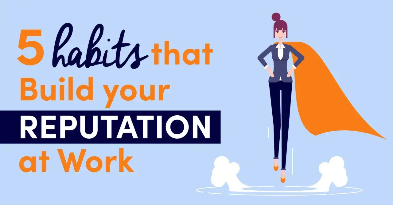 Illustration of a woman in a suit with a cape, embodying a strong professional reputation. Text reads "5 habits that Build your REPUTATION at Work.