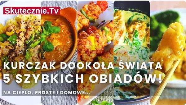 Szybki obiad z kurczaka: 20+ przepisów, które musisz znać!