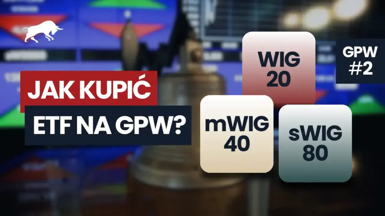 Jakie ETF na GPW wybrać? WIG20, mWIG40, sWIG80 - porównanie indeksów.