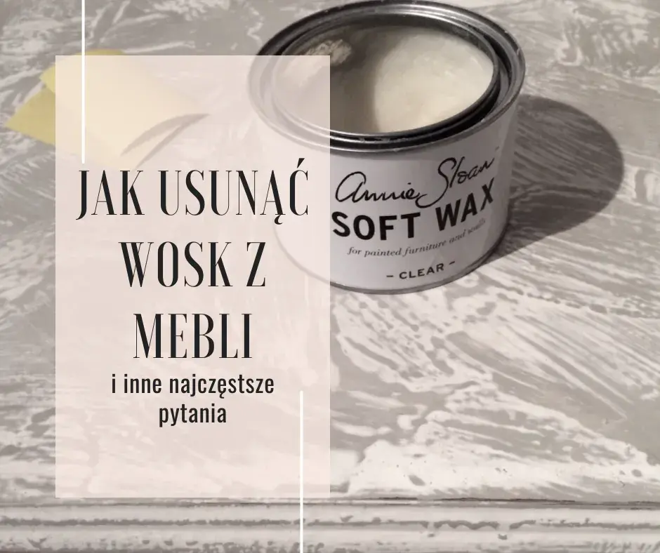 Jak zmyć wosk z mebli - skuteczne metody na trudne plamy