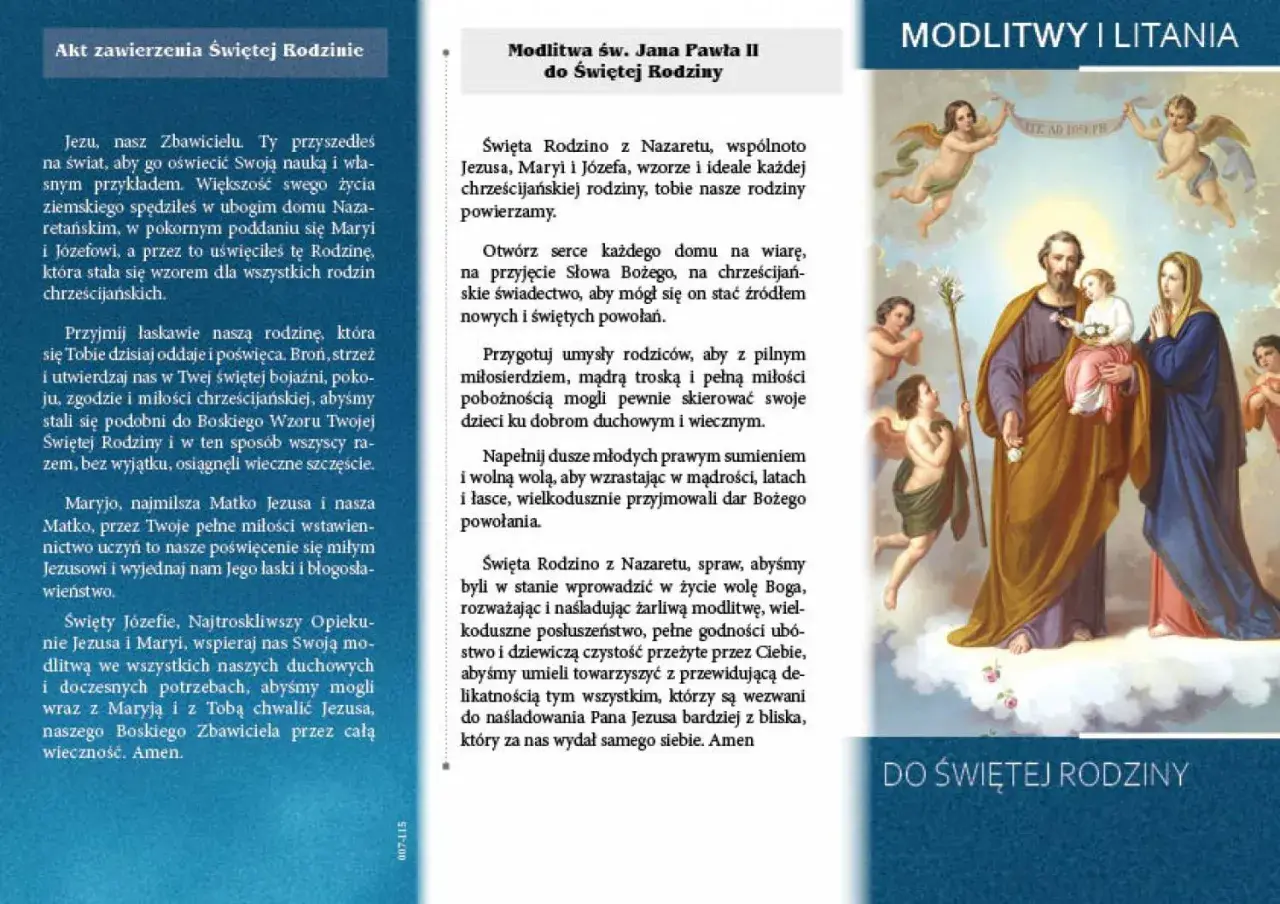 Święta Rodzina z Nazaretu, wzór rodzin chrześcijańskich, do której modlimy się o wiarę i powołania.