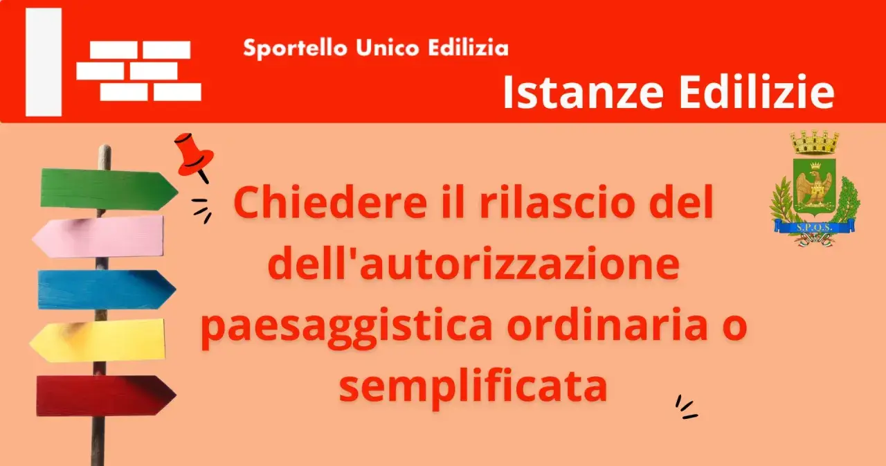 Segnaletica colorata indica come richiedere autorizzazioni edilizie, inclusa la paesaggistica semplificata.