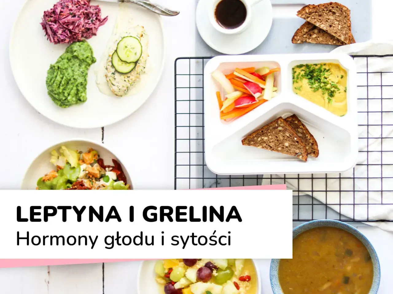 Zdrowe posiłki, kawa i chleb. Tekst o hormonach głodu i sytości, w tym leptyna, sugeruje dietę.