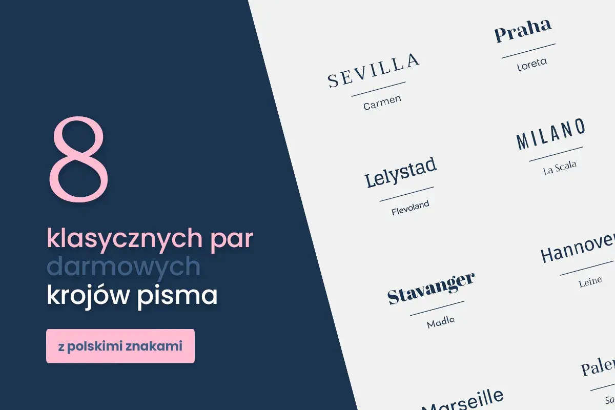 8 klasycznych par darmowych krojów pisma z polskimi znakami.