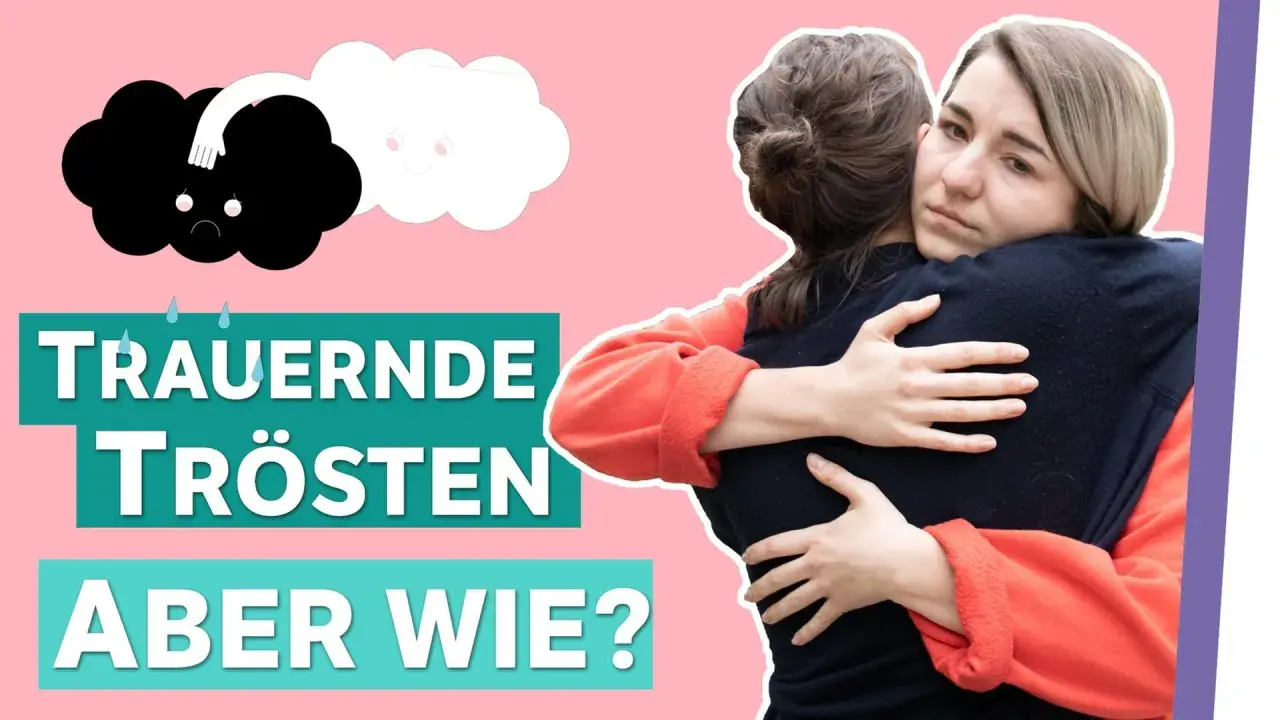 Zwei Frauen umarmen sich. Eine schwarze Wolke mit traurigem Gesicht und eine weiße Wolke mit lächelndem Gesicht. Text: "Trauernde trösten, aber wie?". Der tod einer freundin ist schwer.