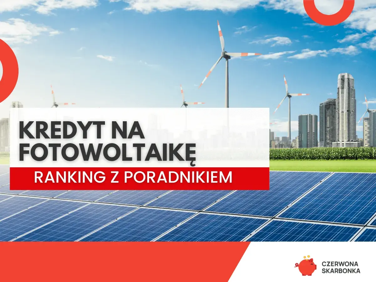 Kredyt na fotowoltaikę: ranking z poradnikiem. Panele słoneczne i wiatraki na tle miasta.