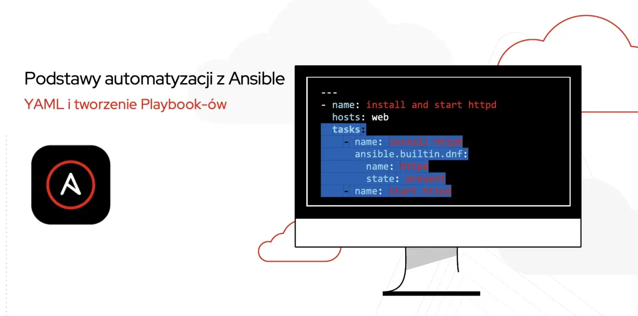 Podstawy automatyzacji z Ansible. Przykład Playbooka w YAML do instalacji i uruchomienia httpd. Ansible co to?