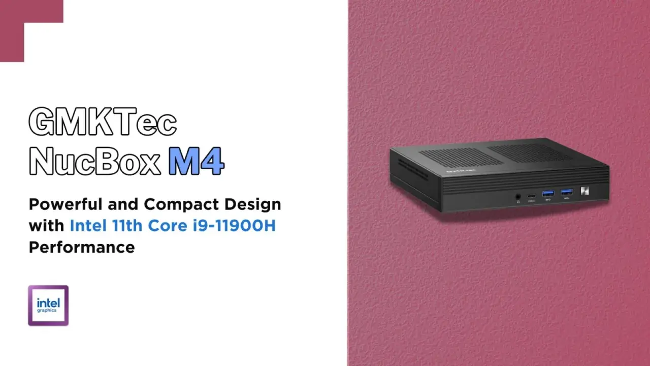 GMKTec NucBox M4, un potente mini PC con procesador Intel 11th Core i9.