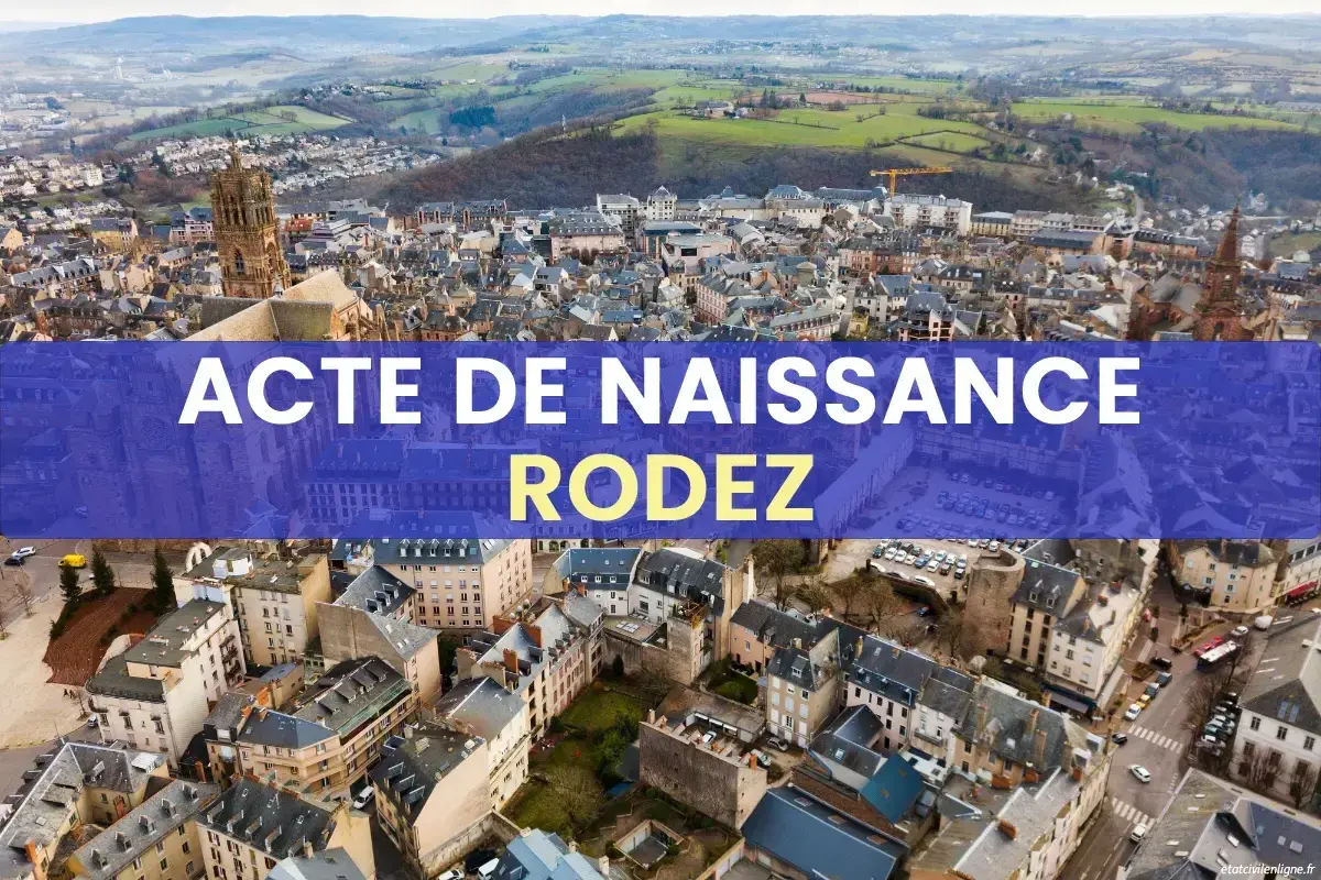 Vue aérienne de Rodez avec la mention "Acte de Naissance". Retrouvez vos archives Aveyron état civil en ligne.