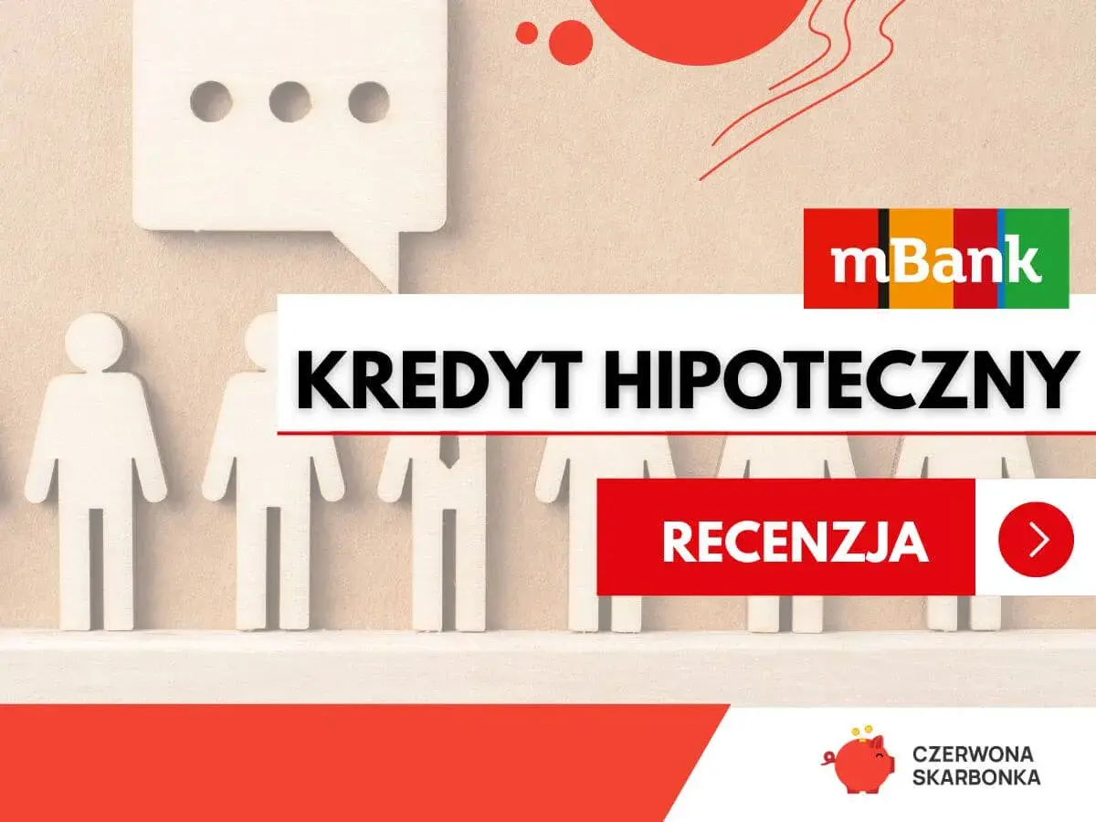 Kredyt hipoteczny mBank: czy Twoja zdolność kredytowa pozwoli na zakup marzeń? Sprawdź recenzję.