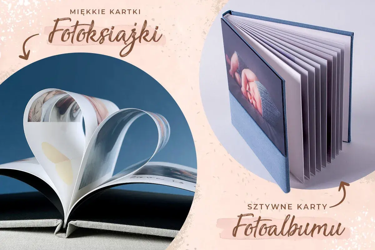 Miękkie kartki fotoksiążki i sztywne karty fotoalbumu. Dwa sposoby na uwiecznienie wspomnień.