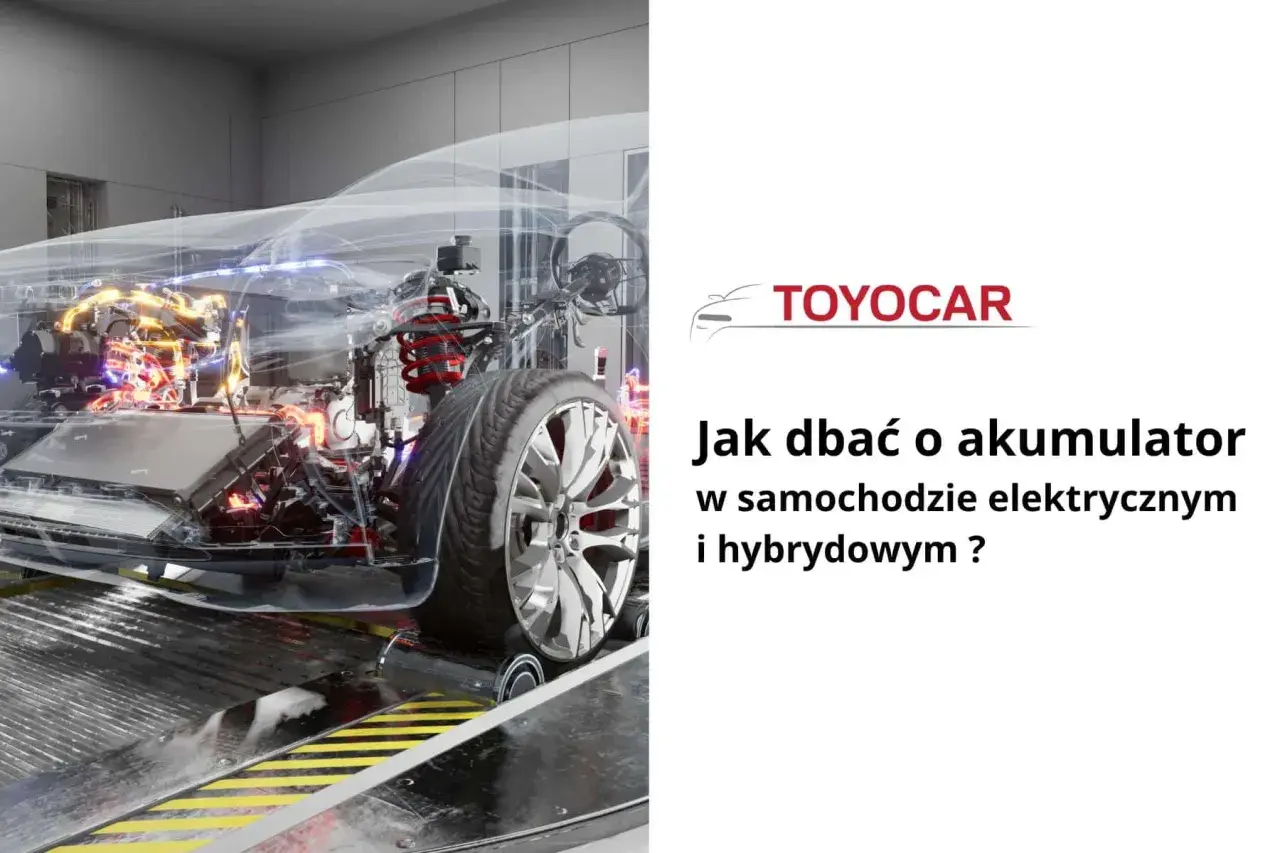 Przejrzysty schemat akumulatora w samochodzie elektrycznym (BEV) i hybrydowym. Logo Toyocar i tytuł "Jak dbać o akumulator w samochodzie elektrycznym i hybrydowym?".