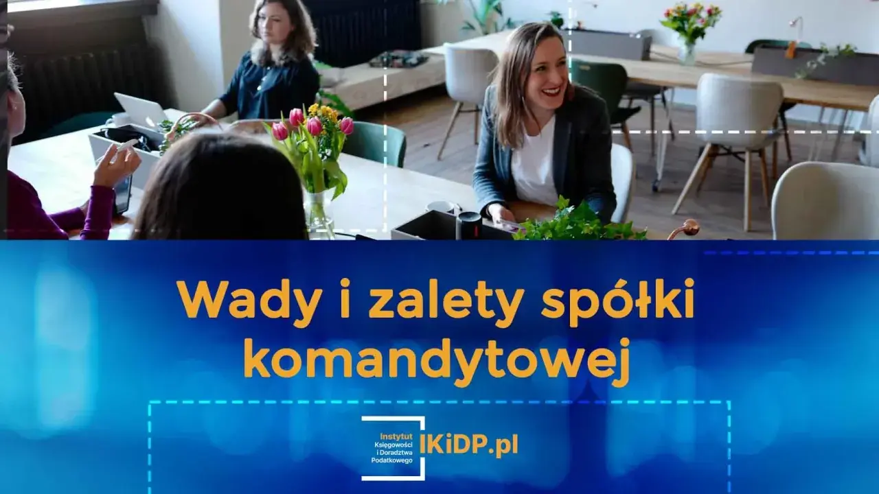 Kobiety dyskutują przy stole, nad nimi napis "Wady i zalety spółki komandytowej".