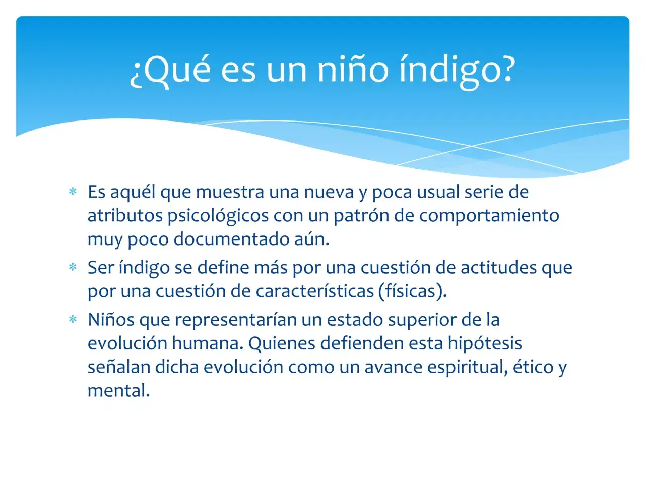 Texto sobre qué es un niño índigo, describiendo sus atributos psicológicos y su posible rol en la evolución humana.