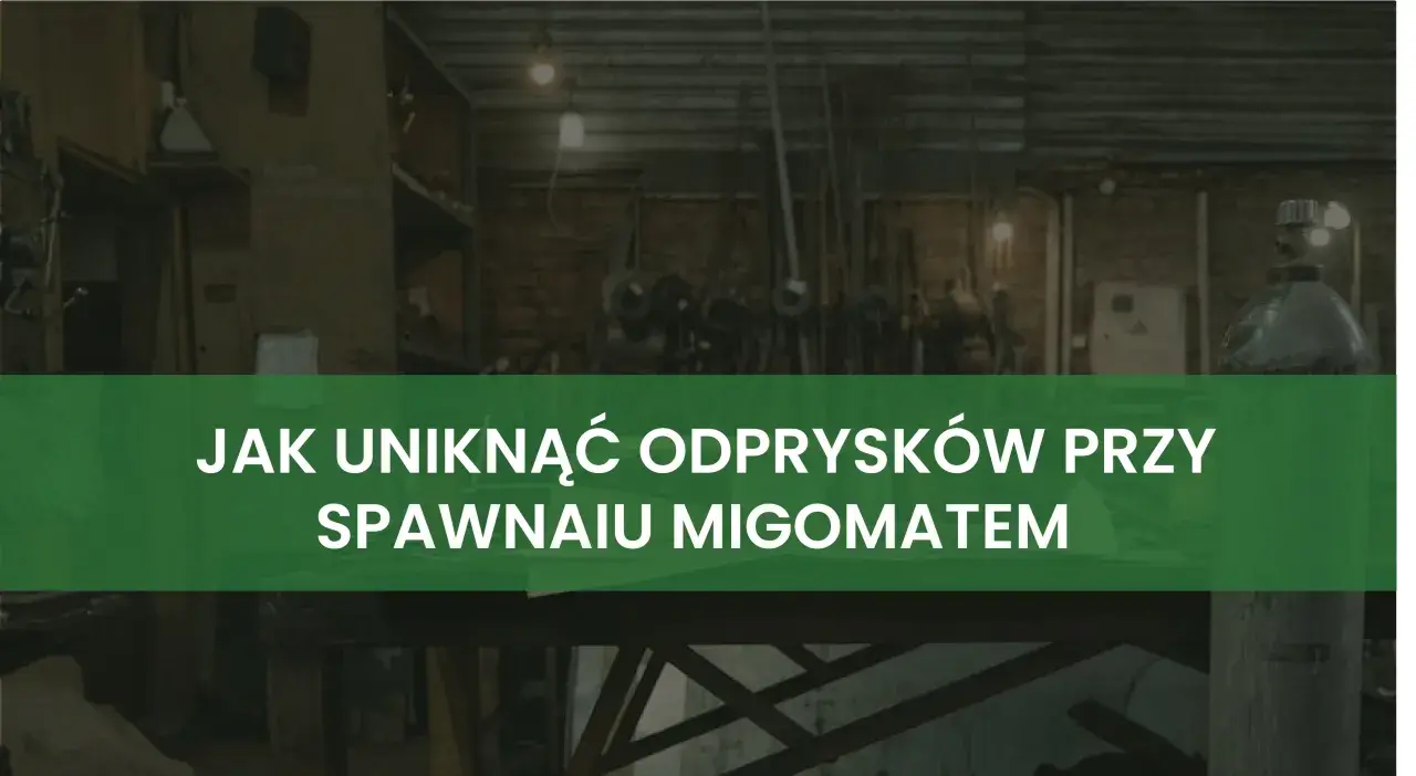 Jak uniknąć odprysków przy spawaniu mig mag. Warsztat z narzędziami i butlą gazową w tle.