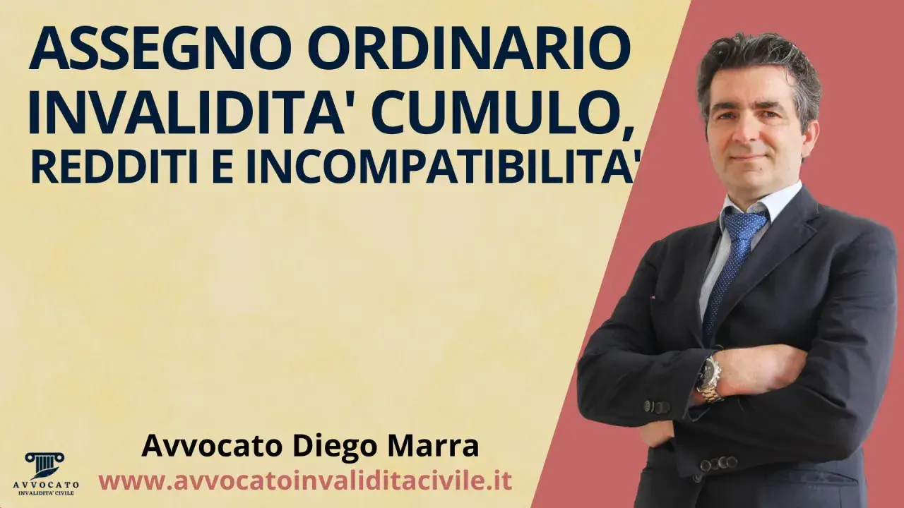 Avvocato Diego Marra spiega l'assegno ordinario di invalidità, cumulo, redditi e incompatibilità.